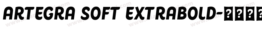 Artegra Soft ExtraBold字体转换